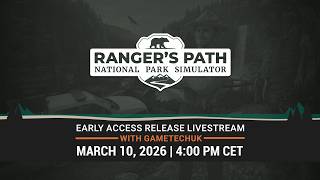 Rangers Path: National Park Simulator | Release Livestream with GametechUK