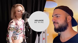 Melange - Be Mine