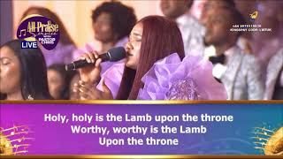 Video thumbnail of "ALL PRAISE SERVICE || LOVEWORLD SINGERS - HOLY IS THE LAMB"