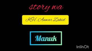 Story wa lucu KH. ANWAR ZAHID ( WONG WEDOK KIDU PINTER NGLEBOKNE ) ( PODO2 MANUK)