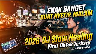 Download lagu DJ SLOW HEALING | VIRAL TIKTOK TERBARU 2026 | ENAK BANGET BUAT NYETIR | MJ PRODUCTION-1 #viraltiktok