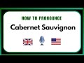 How to Pronounce Cabernet Sauvignon Correctly (Easy Guide)