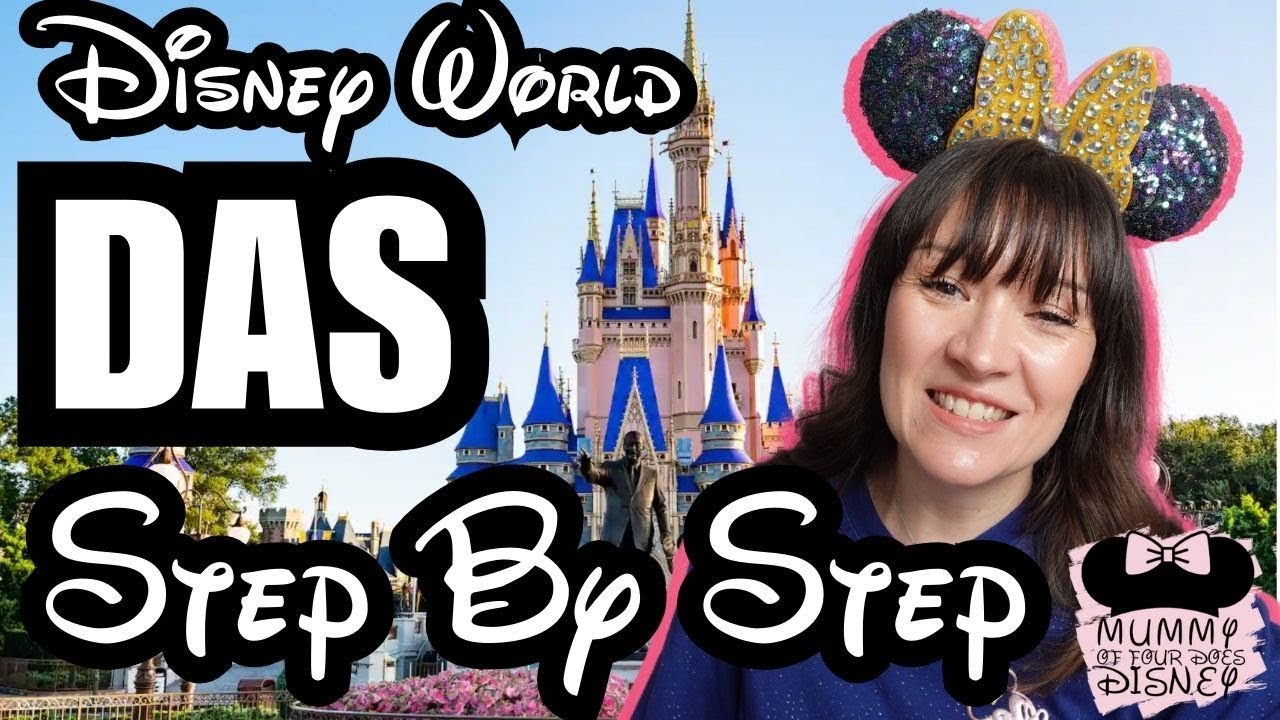 Disability Access Service DAS For Walt Disney World Explained Step By ...