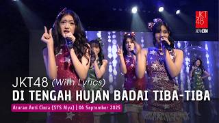 Download lagu JKT48 - Di Tengah Hujan Badai Tiba tiba (Squall no Aida ni) | RKJ (STS Alya) 06 September 2025