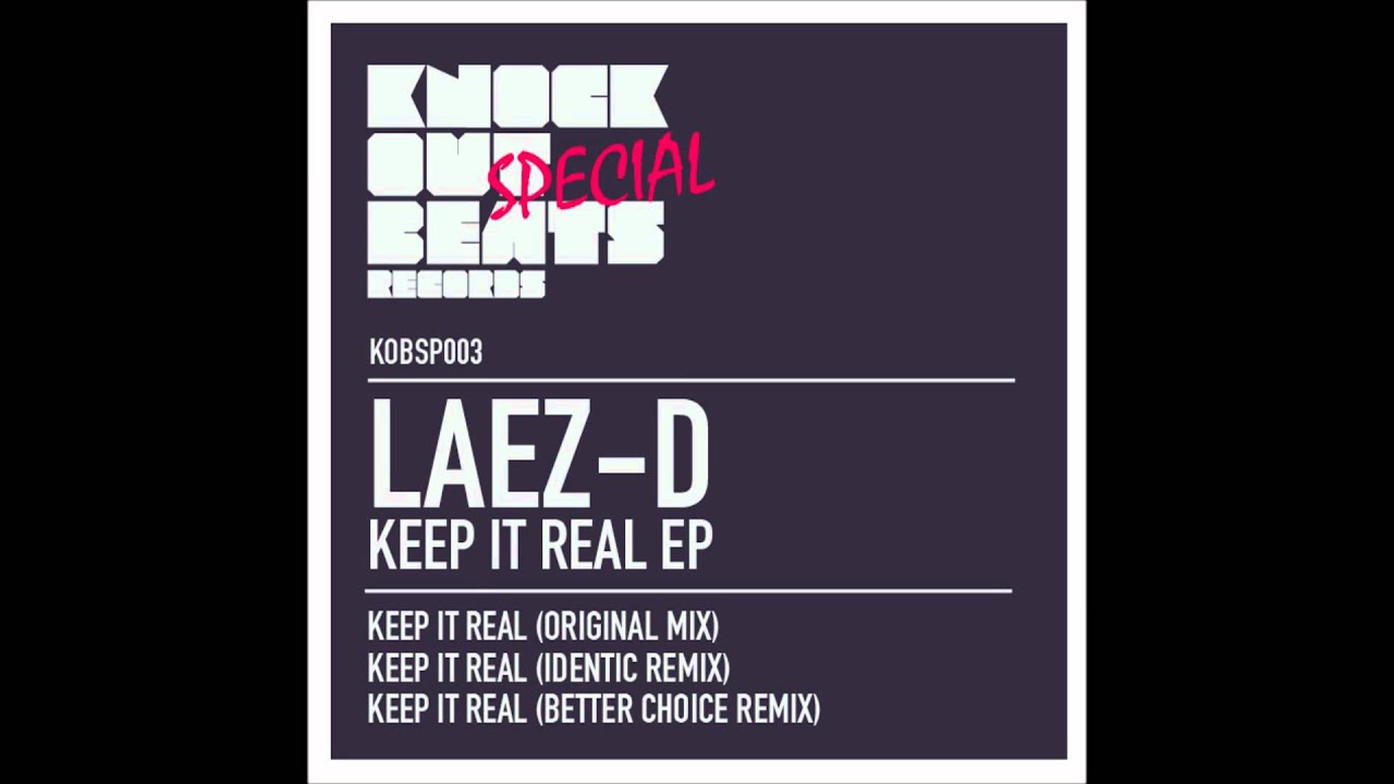 Laez-D - Keep It Real (Original Mix)