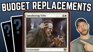 Budget Replacements for SMOTHERING TITHE | Alternate Options for Expensive Staples &amp; Game Changers