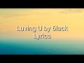 Luvin U by 6lack LYRICS