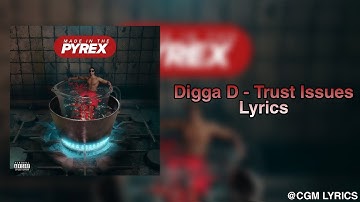 Digga D - Trust Issues Lyrics | CGM Lyrics