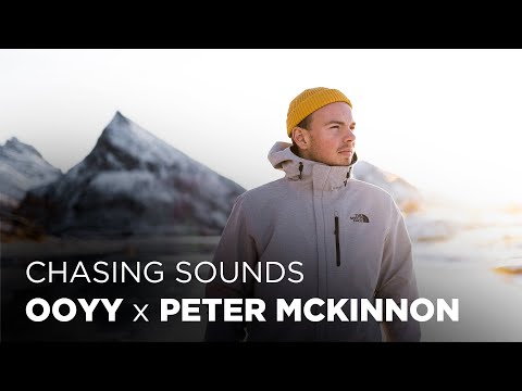 Chasing Sounds in Norway - Ooyy x Peter McKinnon