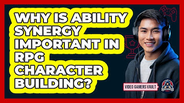 Why Is Ability Synergy Important In RPG Character Building? - Video Gamers Vault