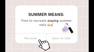 Do Some Summer Nails With Me💅🏼