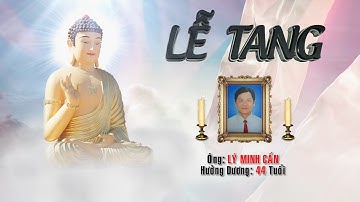 Lễ tang ông: Lý Minh Cần, Ấp Bà Điều, Xã Lý Văn Lâm, TP Cà Mau, Tỉnh Cà Mau