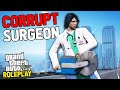 I became a corrupt surgeon in gta rp