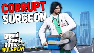 I BECAME A CORRUPT SURGEON IN GTA RP