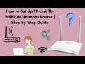How to Set Up TP-Link TL-WR820N 300 mbps Router | Easy Step-by-Step Guide