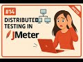 Boost Your Load Testing with DISTRIBUTED Testing in JMeter