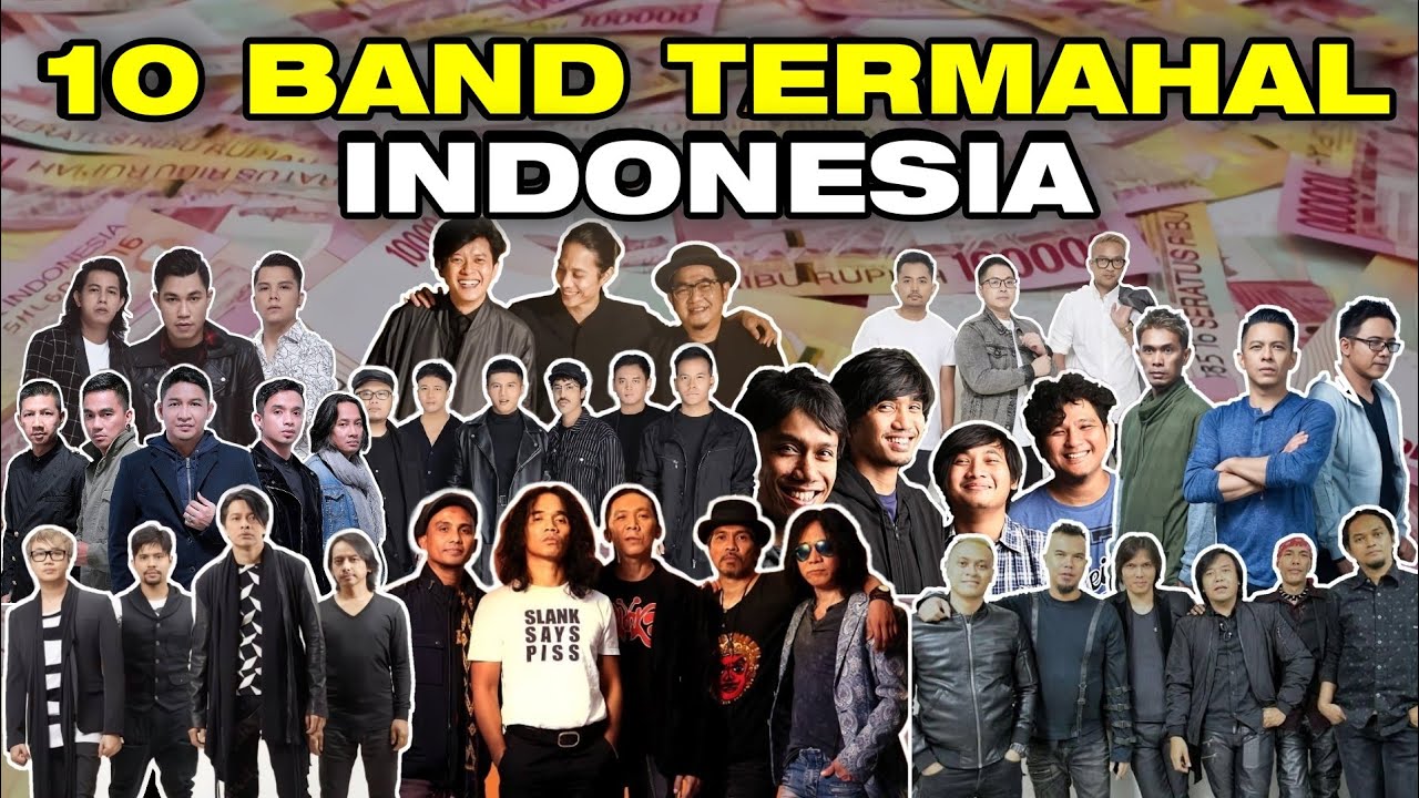 10 BAND PALING MAHAL DI INDONESIA