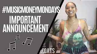 #MUSICMONEYMONDAYS SCHEDULE CHANGE &amp; ANNOUNCEMENT