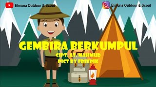 Lagu Pramuka | Gembira Berkumpul   Lirik