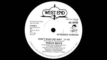 Peech Boys - Don't Make Me Wait