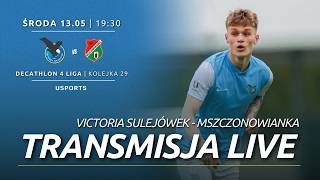 LIVE | Decathlon 4 liga: Victoria Sulejówek - Mszczonowianka Mszczonów