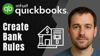 QuickBooks Online: How to Create Bank Rules (2025 Banking & Bookkeeping Tutorial)