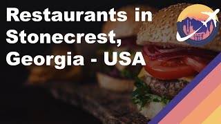 Restaurants in Stonecrest, Georgia - USA