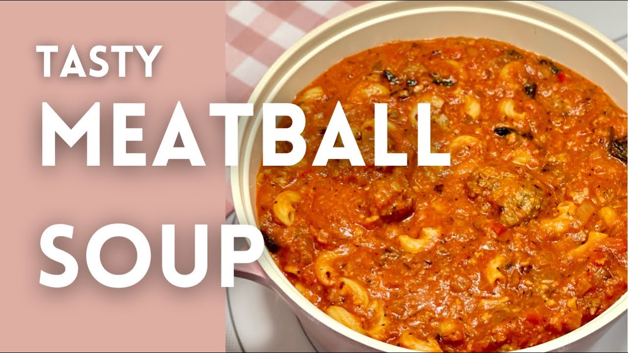 Meatball Soup | Budget Meals - YouTube