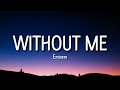 eminem - without me (lyrics) &quot;I know that you got a job, ms. cheney&quot; [tiktok song]