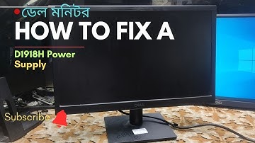 How To Fix A Dell Monitor D1918H Power | ডেল মনিটর মেরামত | Created by Afjal Hossain