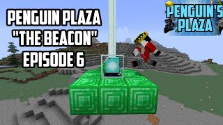 Penguin Plaza The Beacon | Episode 6
