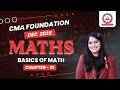 CMA Foundation Free Lectures | Maths Lec 1 | June 26 & Dec 26