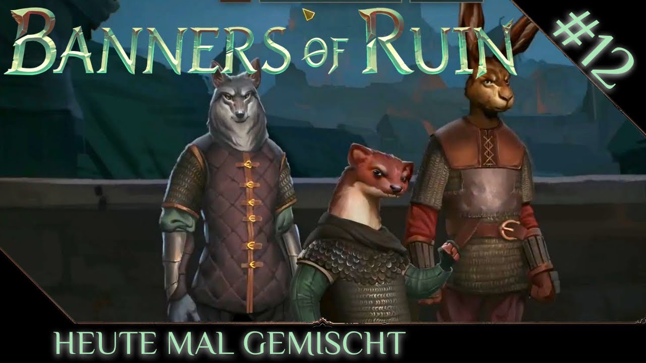 12 Der Wolf im Haswieselfell Banners of Ruin, deutsch, 1440p YouTube
