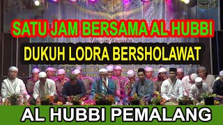 AL HUBBI PEMALANG (SHOLAWAT TERBARU)