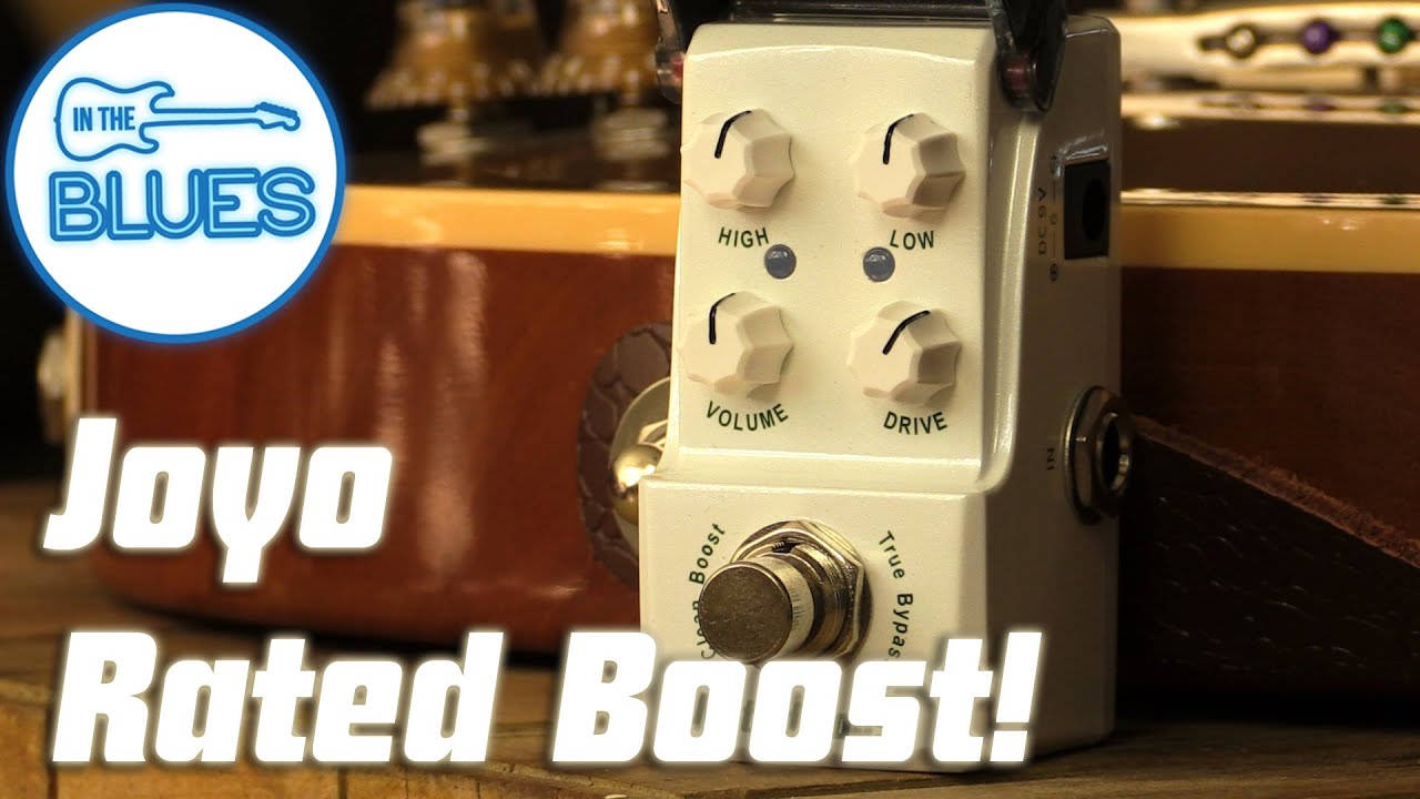 Joyo Rated Boost Overdrive Pedal YouTube