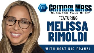 Critical Mass Business Talk Show: Ric Franzi Interviews Melissa Rimoldi, Founder/CEO of Legion Force