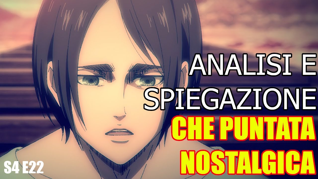 L'Attacco dei Giganti 4x22 RECENSIONE e SPIEGAZIONE Che puntata nostalgica YouTube L'Attacco dei Giganti 4x22 RECENSIONE e SPIEGAZIONE Che puntata nostalgica YouTube