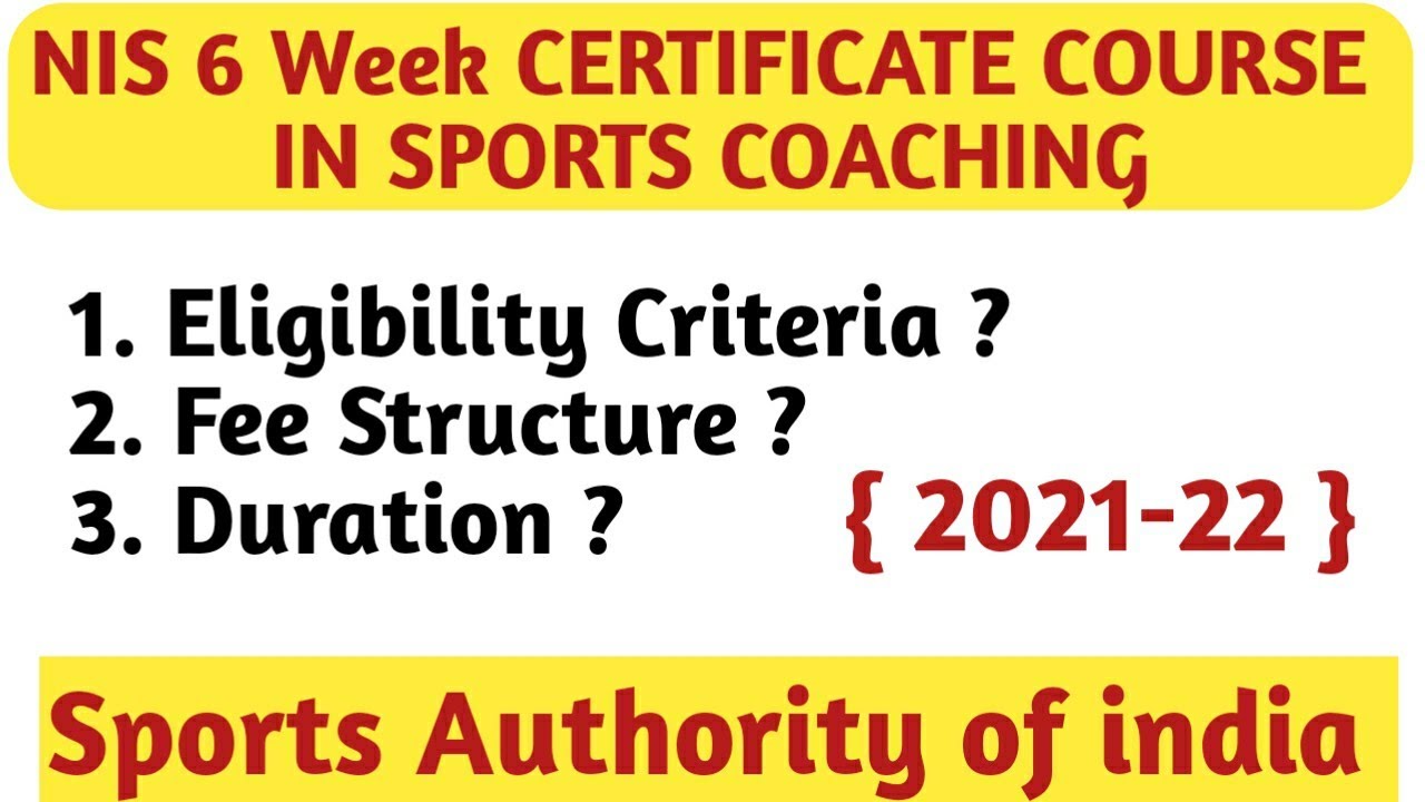NIS 6 Week Certificate in Sports Coaching 202122, Eligibilty Criteria