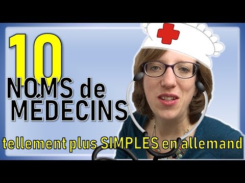 10 Ärzte - 10 noms de médecins en allemand tellement plus logiques qu&rsquo;en français