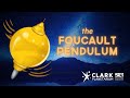 The Foucault Pendulum - Clark Planetarium