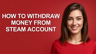 How To Withdraw Money From Steam Account - AshleyHowTo