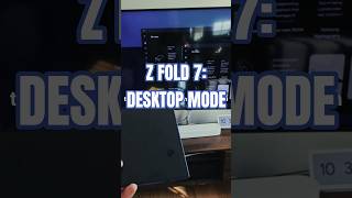 Z Fold 7: DEX 2.0 is desktop mode #android #samsung #tipsandtricks