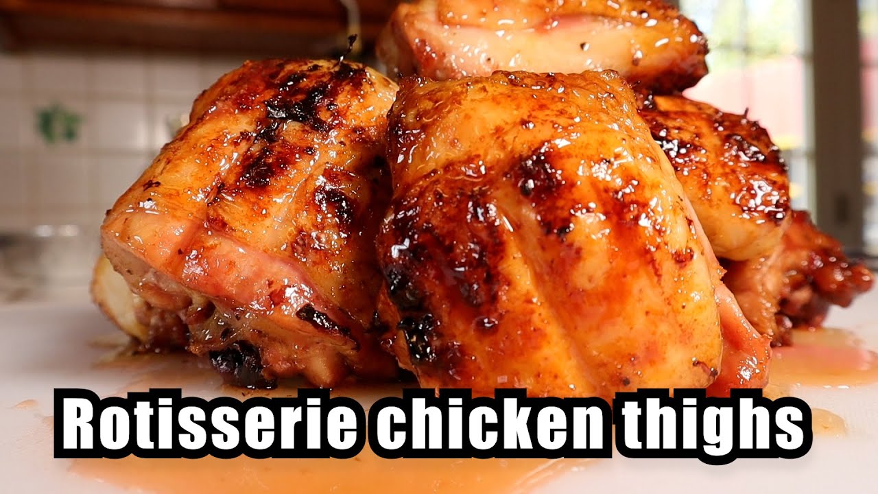 BBQ Rotisserie Chicken Thighs/Kanka Style YouTube