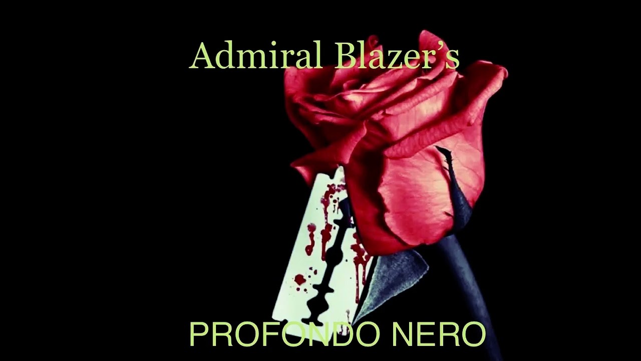 Admiral Blazer - Theme From Profondo Nero