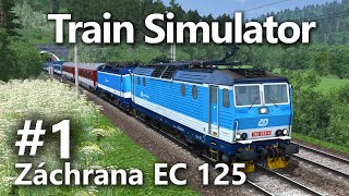 Train Simulator | Záchrana EC 125 v Krasíkově #1