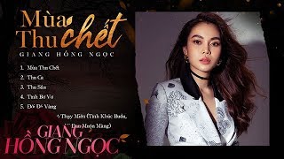 Album Mùa Thu Chết | Giang Hồng Ngọc