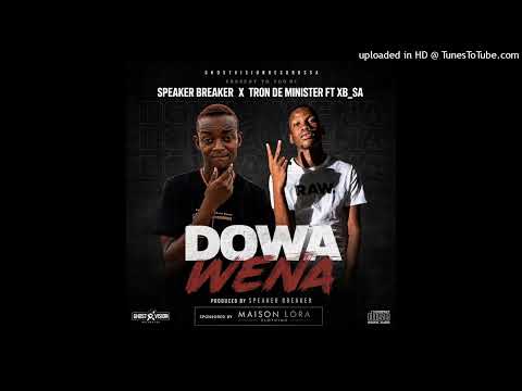 Speaker Breaker x Tron De Minister ft XB_SA - Dowa Wena (Official Audio) | Lekompo 2026