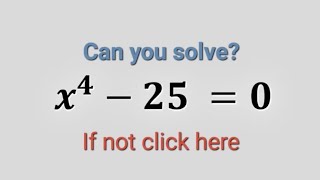 Finding all values of x | x^4-25=0