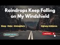 Raindrops on My Windshield Make Me Happy! #asmr