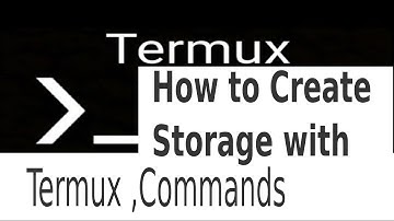 How to  Creating Storage With Termux ? turmux se storage kai se banaye ?